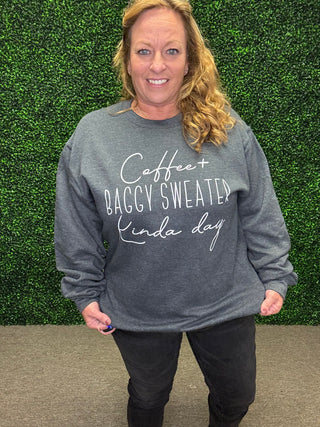 Coffee and Baggy Sweater Kinda Day Pullover